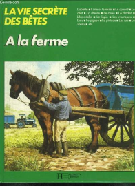 A la ferme (La Vie secrète des bêtes)